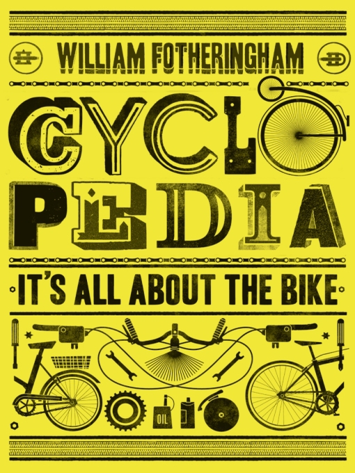 Title details for Cyclopedia by William Fotheringham - Available